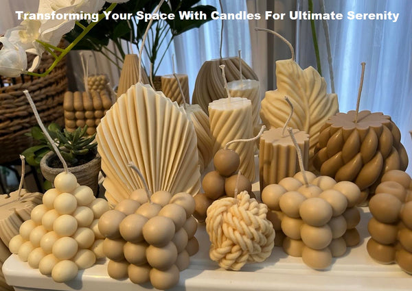 transforming your space with candles for ultimate serenity